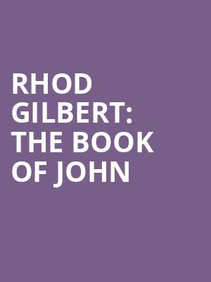 Rhod Gilbert: The Book Of John at Eventim Hammersmith Apollo
